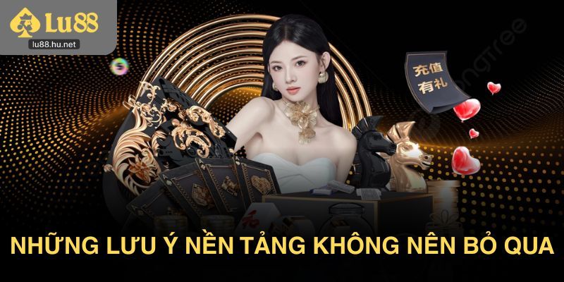 Những lưu ý nền tảng người mới không nên bỏ qua