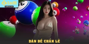 Dàn Đề Chẵn Lẻ Là Gì? Hướng Dẫn Chơi Hiệu Quả Tại Lu88